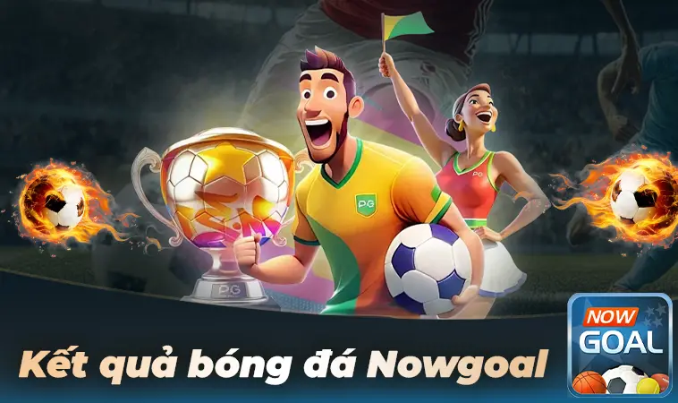 NowGoal - Trang Chủ Now Goal - Nhà Cái Uy Tín Nhất Việt Nam 2026